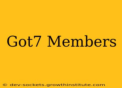 Got7 Members