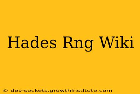 Hades Rng Wiki