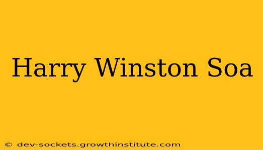 Harry Winston Soa
