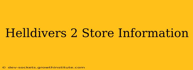 Helldivers 2 Store Information
