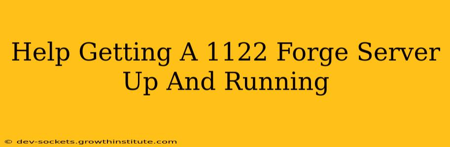 Help Getting A 1122 Forge Server Up And Running