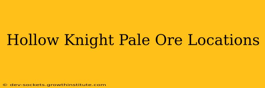 Hollow Knight Pale Ore Locations