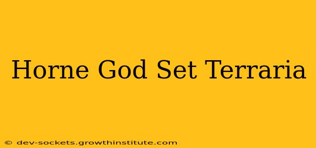 Horne God Set Terraria