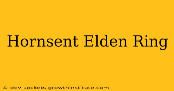Hornsent Elden Ring