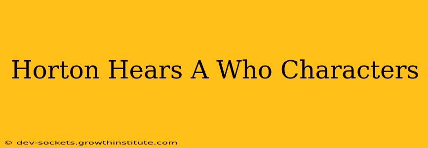 Horton Hears A Who Characters