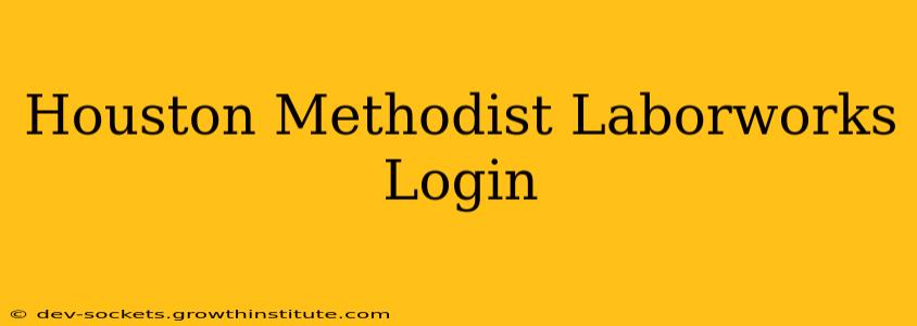 Houston Methodist Laborworks Login