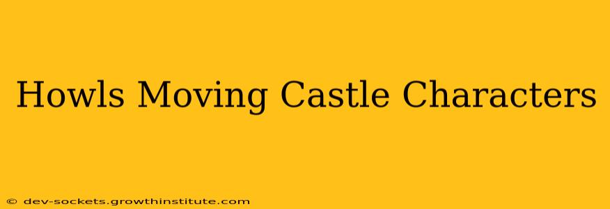 Howls Moving Castle Characters