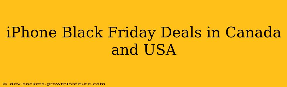 iPhone Black Friday Deals in Canada and USA