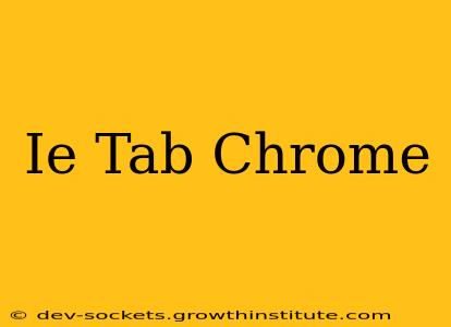Ie Tab Chrome