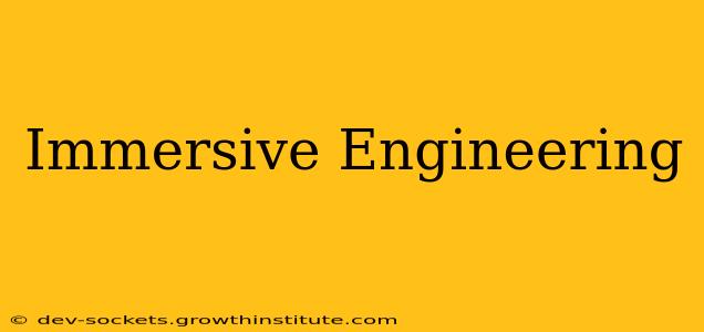 Immersive Engineering