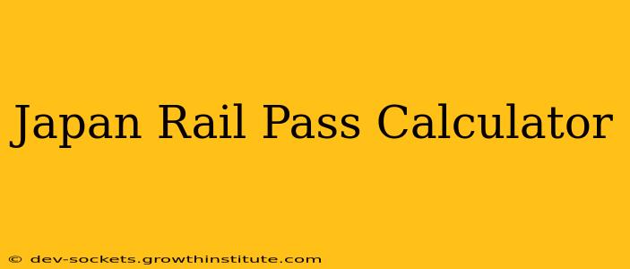 Japan Rail Pass Calculator