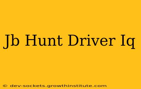 Jb Hunt Driver Iq