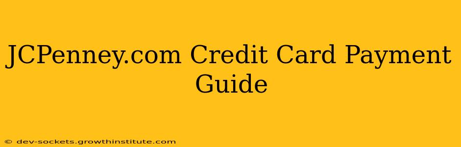 JCPenney.com Credit Card Payment Guide