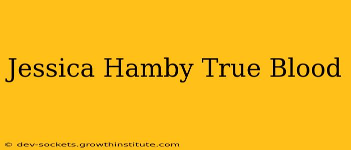 Jessica Hamby True Blood