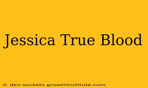 Jessica True Blood