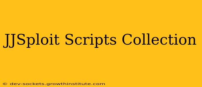 JJSploit Scripts Collection