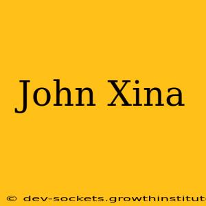 John Xina