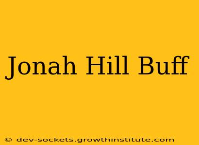 Jonah Hill Buff