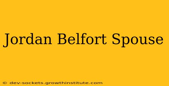 Jordan Belfort Spouse