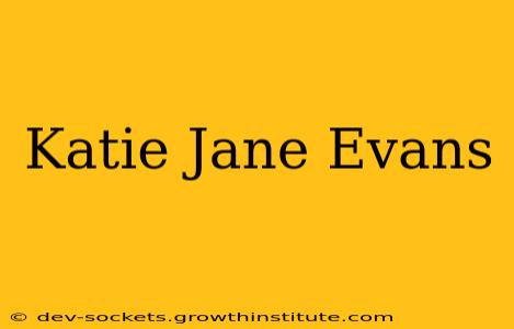 Katie Jane Evans