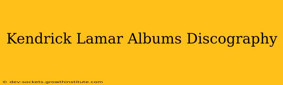 Kendrick Lamar Albums Discography