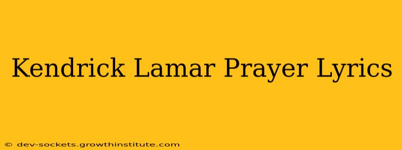 Kendrick Lamar Prayer Lyrics