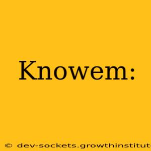 Knowem: