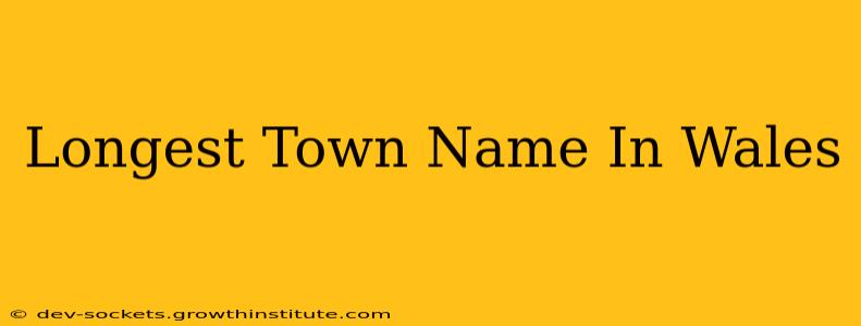 Longest Town Name In Wales