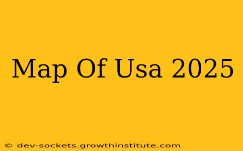 Map Of Usa 2025