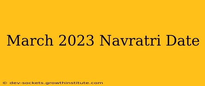 March 2023 Navratri Date