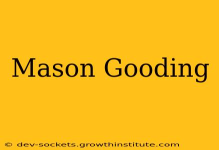Mason Gooding