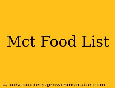 Mct Food List
