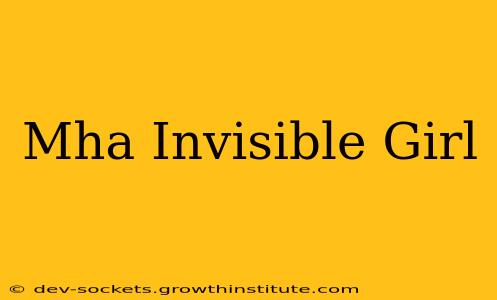Mha Invisible Girl