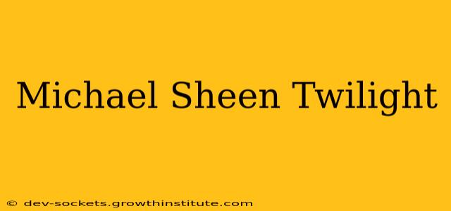 Michael Sheen Twilight
