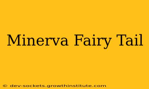 Minerva Fairy Tail