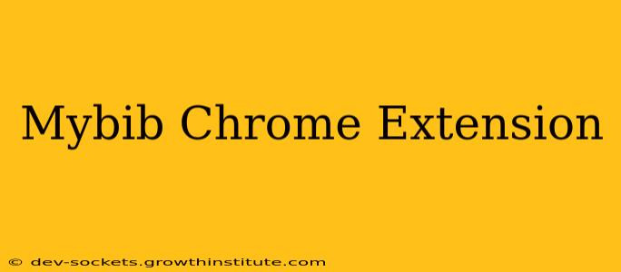 Mybib Chrome Extension