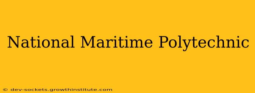 National Maritime Polytechnic