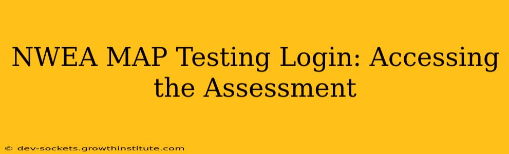 NWEA MAP Testing Login: Accessing the Assessment