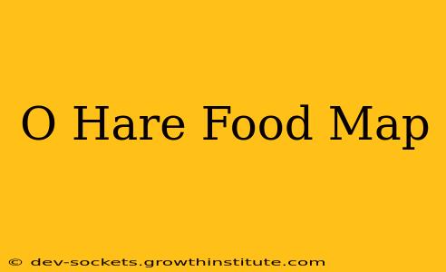 O Hare Food Map