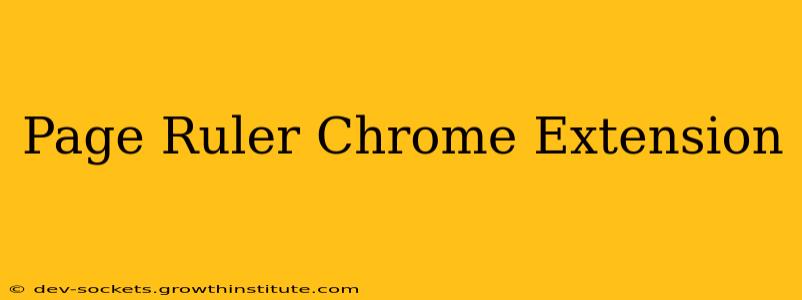Page Ruler Chrome Extension