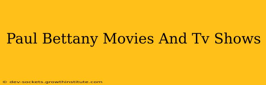 Paul Bettany Movies And Tv Shows