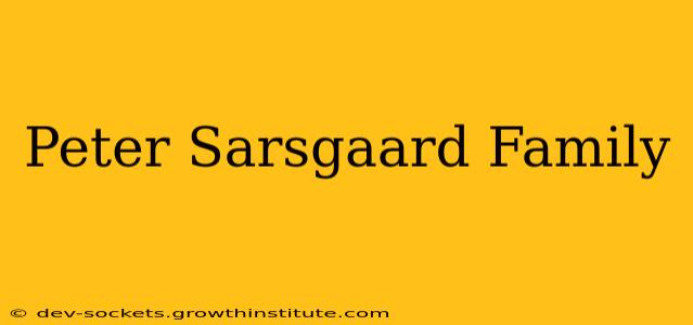 Peter Sarsgaard Family