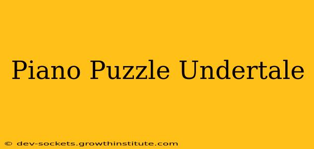 Piano Puzzle Undertale