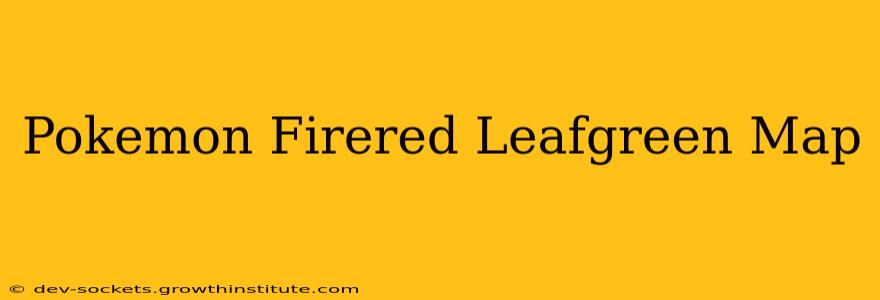 Pokemon Firered Leafgreen Map