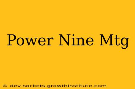 Power Nine Mtg