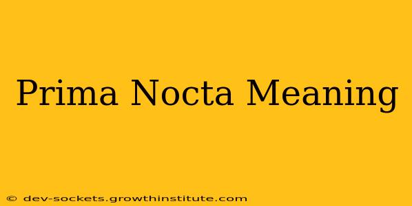 Prima Nocta Meaning