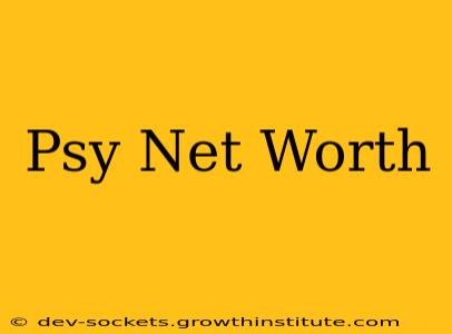 Psy Net Worth