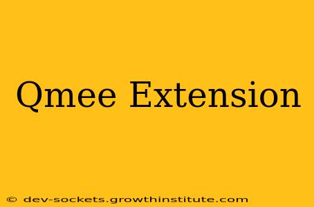 Qmee Extension