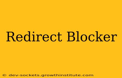 Redirect Blocker