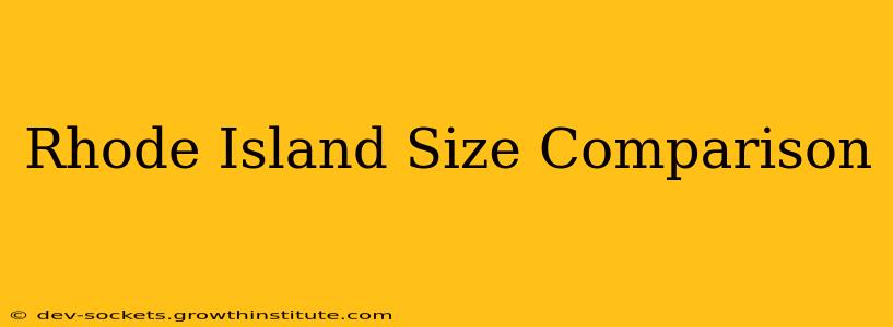 Rhode Island Size Comparison